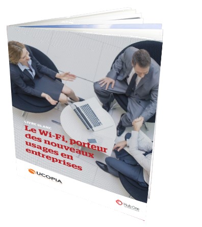 Livre blanc : « Le Wi-Fi, porteur de nouveaux usages en entreprise »