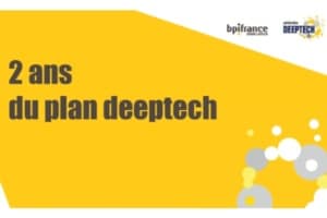 Bilan du plan deeptech lancé il y a deux ans par Bpifrance.
