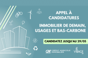 Crédit Agricole Immobilier et Le Village by CA Paris lancent un appel à candidatures