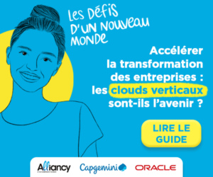 Alliancy Guide - New World Challenges - Vertical Clouds - Capgemini and Oracle