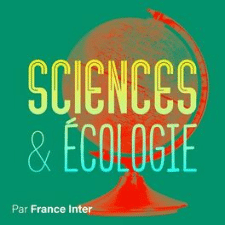 France Inter Science et Ecologie