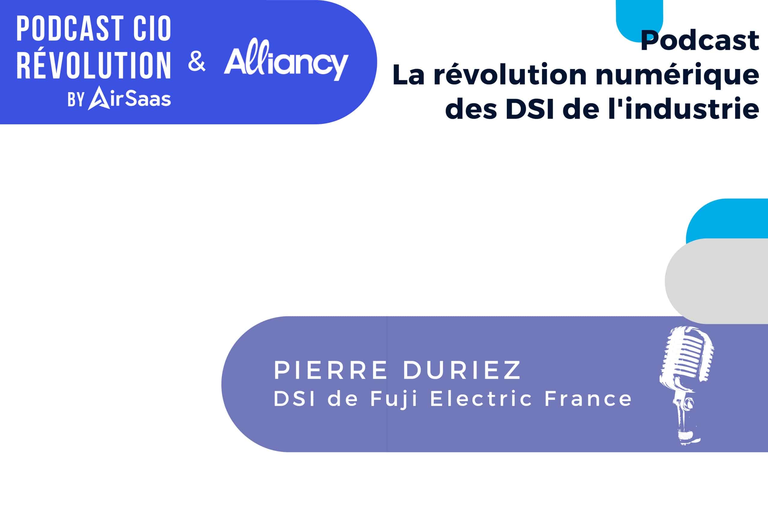 Podcast RIO revolution saison 2 episode 6 Pierre Duriez, DSI France de Fuji Electric