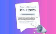 La « cybersécurité collective » au cœur du debrief du DBIR 2023 pour les CISO et RSSI