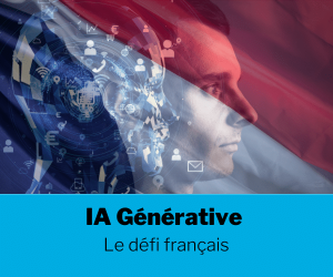IA Générative Le défi français
