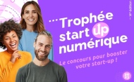 La 14ème édition du Trophée Start-up Numérique est ouverte