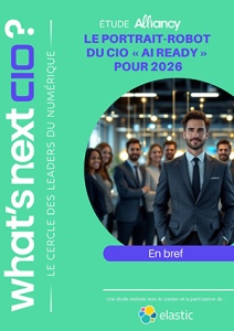 What's next, CIO ? - ETUDE « Le portrait-robot du CIO "AI ready" pour 2026 »