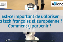 [VivaTech 2019] : Pourquoi est-ce important de valoriser la tech européenne et française ? Comment y parvenir ?